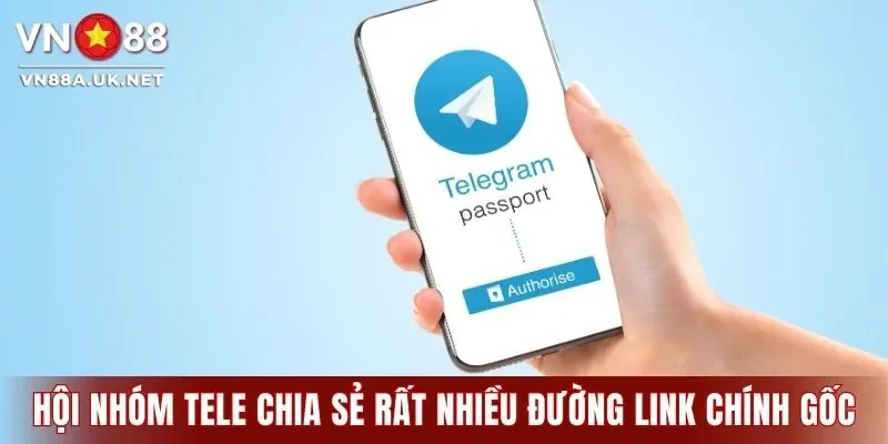 Hội nhóm Tele chia sẻ rất nhiều đường link chính gốc