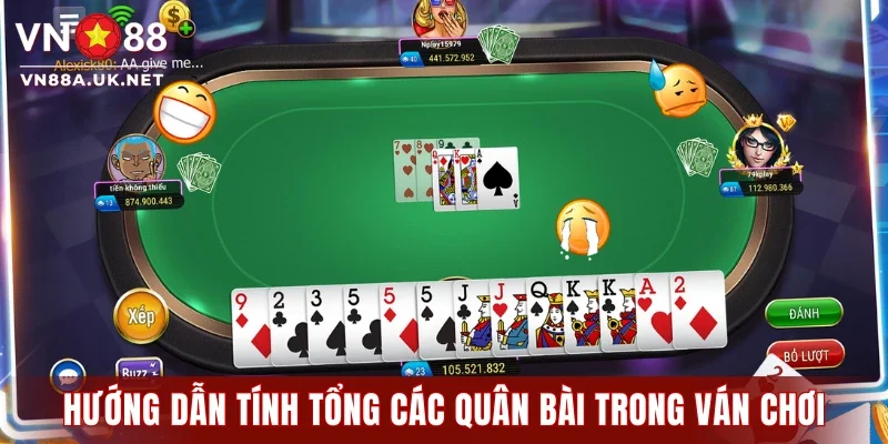Hướng dẫn tính tổng các quân bài trong ván chơi