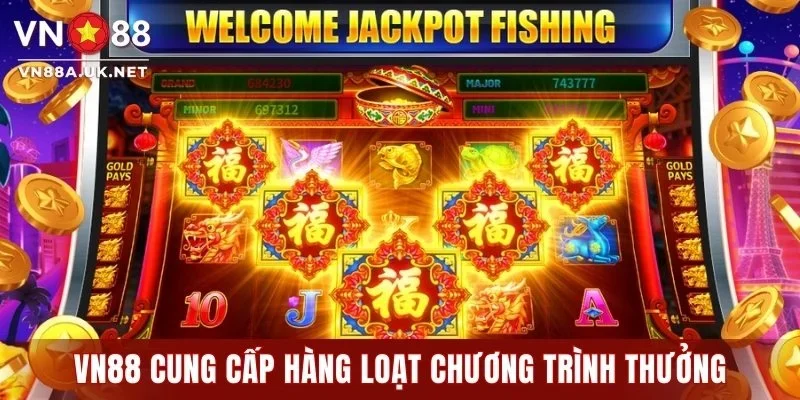 VN88 cung cấp hàng loạt chương trình thưởng